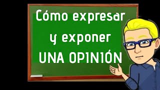 Cómo Hacer una Opinión Argumentada Apuntuber [upl. by Ginny907]