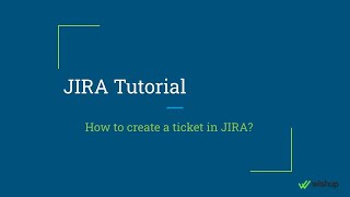 How to create a ticket in JIRA [upl. by Orr]