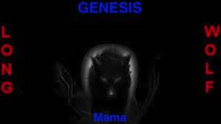 Genesis Mama  extended wolf [upl. by Buford]