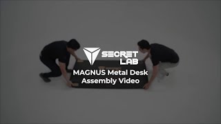 Secretlab MAGNUS Metal Desk Assembly Guide [upl. by Lowrance496]