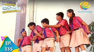 Taarak Mehta Ka Ooltah Chashmah  Episode 335  Full Episode [upl. by Reina]