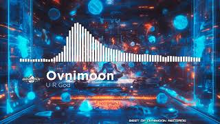 Ovnimoon U R God Ovnimoon Records  Geomagnetic  Psytrance [upl. by Athiste]