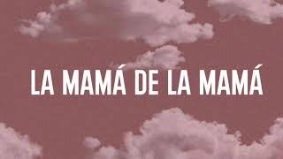 La Mamá de la Mamá LetraLyrics  El Alfa [upl. by Kcirdaed]