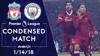 Premier League Classics Liverpool v Manchester City  CONDENSED MATCH  11418  NBC SPORTS [upl. by Norene587]