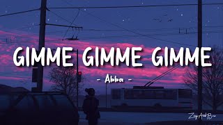 Abba Gimme Gimme Gimme A Man After Midnight lyrics [upl. by Lamonica276]