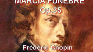 MARCIA FUNEBRE Op35  Frédéric Chopin [upl. by Pyszka646]