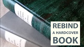 How to Rebind a Hardcover Book [upl. by Lebazej]