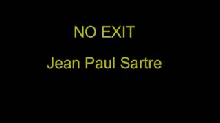 No Exit  JeanPaul Sartre [upl. by Nonnag]