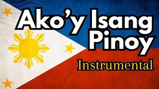 Akoy isang Pinoy  Instrumental [upl. by Skyler]