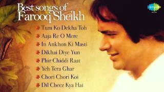 Best of Farooq Sheikh  Dil Cheez Kya Hai  Tum Ko Dekha Toh  Aaja Re O Mere  In Aankhon Ki Masti [upl. by Emilia260]