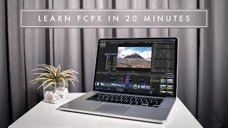 LEARN FINAL CUT PRO X IN 20 MINUTES  TUTORIAL FOR BEGINNERS [upl. by Beyer198]