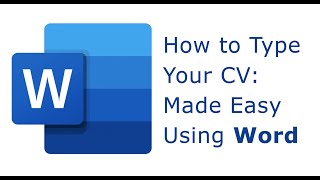 HOW TO TYPE YOUR CV WITH WORD [upl. by Aitnwahs306]