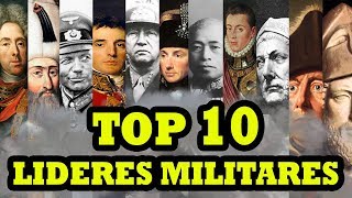 Los 10 Mejores Líderes Militares de la Historia [upl. by Asli600]