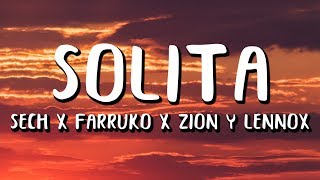 Sech  Solita LetraLyrics ft Farruko Zion y Lennox [upl. by Yednil578]