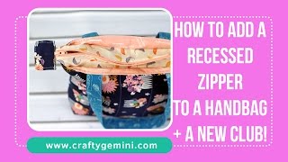 How to Add a Recessed Zipper to Any Tote Bag Tutorial by Crafty Gemini [upl. by Aserehtairam]