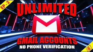 Create Unlimited Gmail Accounts  Gmail Account without Number Verification  EP  3 [upl. by Atiuqram81]