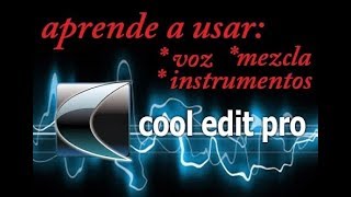 como usar cool edit pro 21 lo mas basico [upl. by Atinyl]