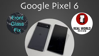 Google Pixel 6 Screen Replacement Fix Your Broken Display [upl. by Slosberg]