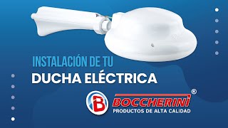 INSTALACIÓN DE TU DUCHA ELÉCTRICA BOCCHERINI 2021 [upl. by Lotta404]