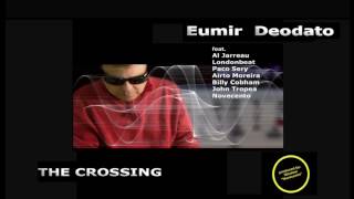 EUMIR DEODATO  Full Album quotThe Crossingquot feat Al Jarreau John Tropea Novecento [upl. by Yelsehc]