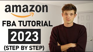 Amazon FBA For Beginners Step by Step Tutorial [upl. by Ericha]