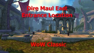 WoW ClassicDire Maul East Entrance Location [upl. by Asfah]