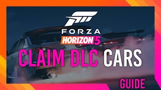 Claim ALL FREE CARS  DLC Claim Guide Forza Horizon 5 [upl. by Bernstein]